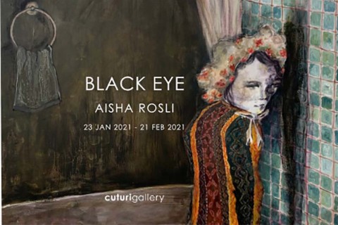 Aisha Rosli: Black Eye Solo Exhibition