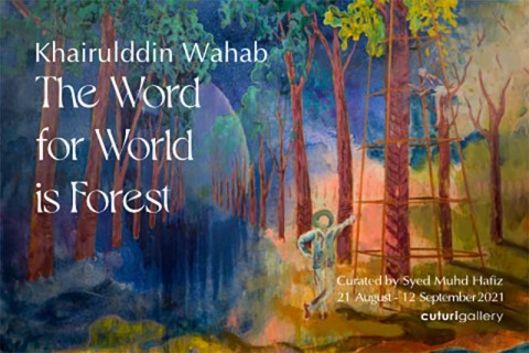 The Word for World is Forest: Khairulddin Wahab