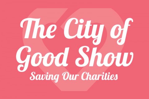 The City of Good Show, Saving Our Charities!