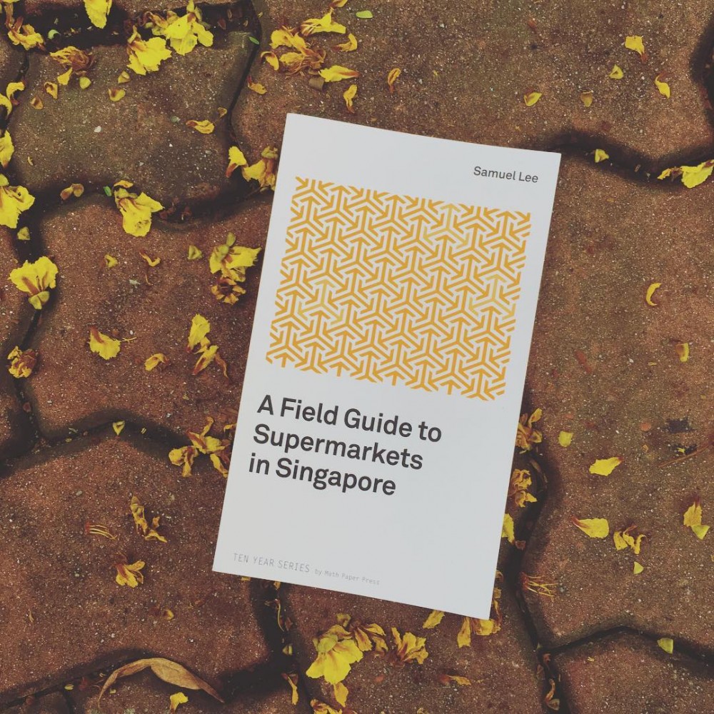 11 20170802 curious reads a field guide to supermarkets in singapore by samuel lee